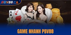 Game nhanh PBV88