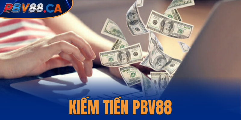 Kiếm tiền PBV88
