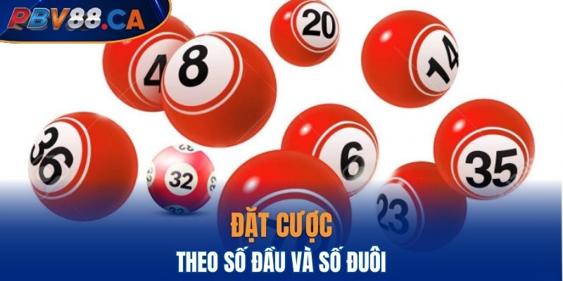 Đặt cược xổ số PBV88 theo số đầu và đuôi